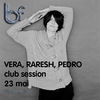 Beat Factor Sessions: Vera, Raresh si Pedro in club Session - 23 Mai