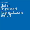 John Digweed revine cu al treilea volum Transitions