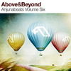 Above & Beyond lanseaza Anjuna Beats volumul 6
