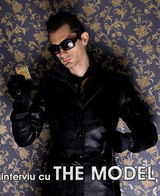 Interviu cu The Model
