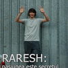 Raresh: pasiunea este secretul