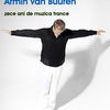 Zece ani de trance, cu Armin van Buuren