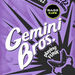 Gemini Bros @ Base Cafe