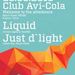 Liquid & Just D'Light @ Avi Cola