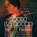 Louis la Roche, TBF & Fouchat @ Atelierul de Productie Louis la Roche, TBF & Fouchat @ Atelierul de Productie