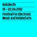 Rokolectiv Festival 2012 Day 3 @ MNAC