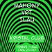Mahony, VRT & Ilau @ Kristal Club