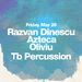 Razvan Dinescu, Azteca, Oliviu & Tb Percussion @ Mayden Razvan Dinescu, Azteca, Oliviu & Tb Percussion @ Mayden
