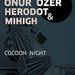 Cocoon Night @ Club Midi: Onur Ozer, Herodot & Mihigh