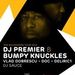 Dj Premier & Bumpy Knuckles @ The Fresh